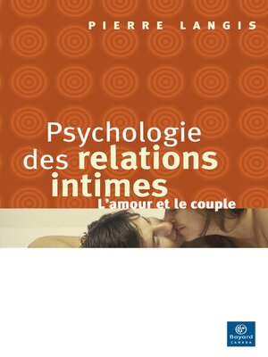 cover image of Psychologie des relations intimes
